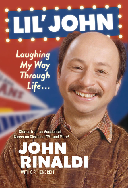 Lil' John: Laughing My Way Through Life: Stories from an Accidental