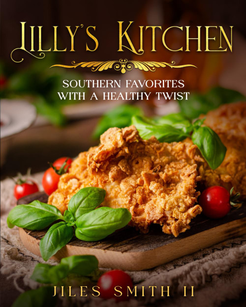 Lilly's Kitchen: Southern Favorites with a Healthy Twist