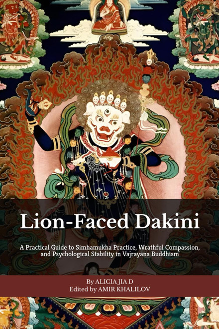 Lion-Faced Dakini: A Practical Guide to Simhamukha Practice