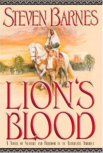 Lion's Blood: A Novel of Slavery and Freedom in an Alternate America