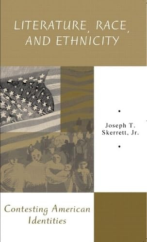 Literature, Race, and Ethnicity: Contesting American Identities