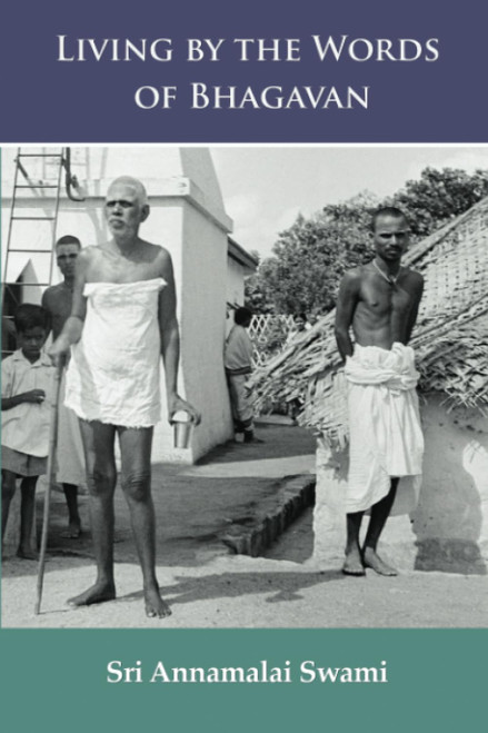 Living by the Words of Bhagavan