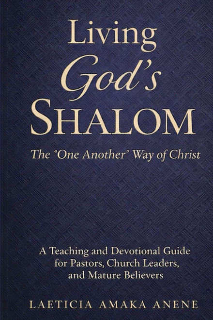 Living God's Shalom: The One Another Way of ChristLaeticia