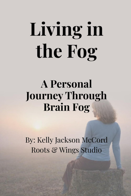 Living in the Fog: A Personal Journey Through Brain Fog