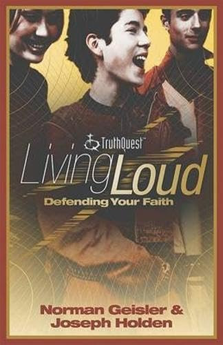 Living Loud: Defending Your Faith