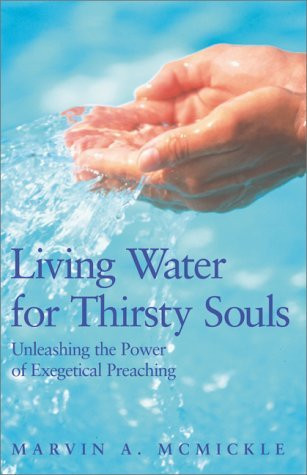 Living Water for Thirsty Souls: Unleashing the Power of Exegetical