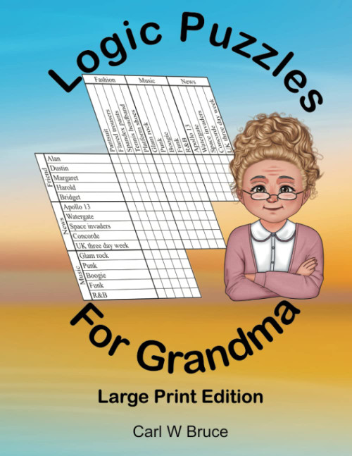 Logic Puzzles for Grandma: Large Print Edition