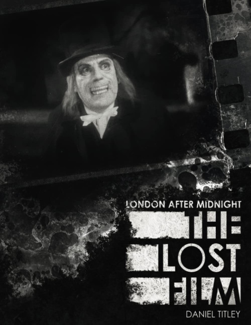London After Midnight: The Lost Film