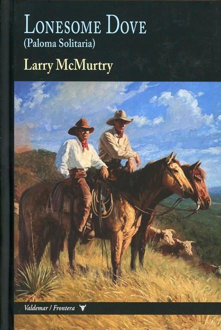 Lonesome Dove: (Paloma Solitaria)