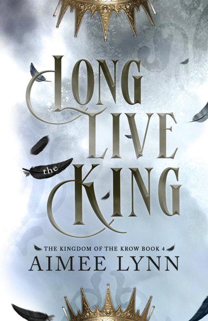 Long Live the King: A Fallen Angel Romantasy