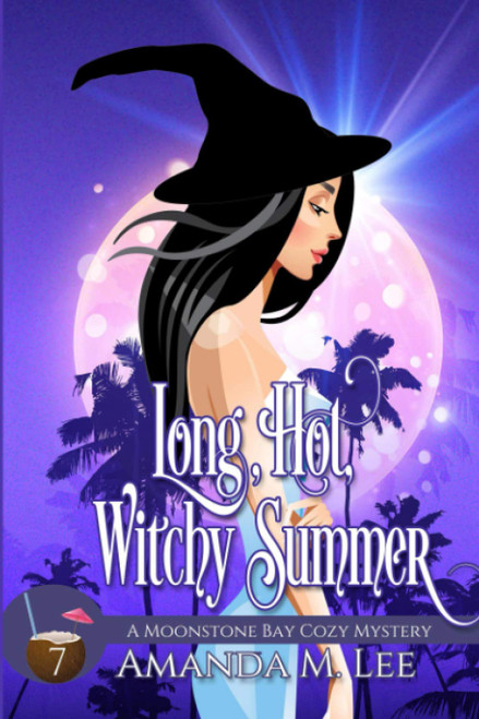Long, Hot, Witchy Summer (Moonstone Bay Cozy Mysteries)