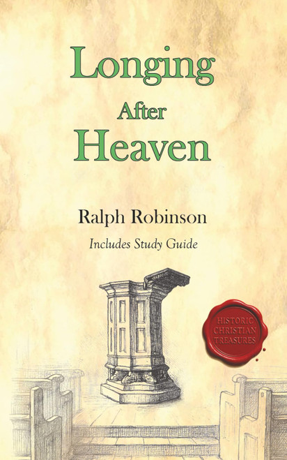 Longing After Heaven: Modernized with Study Questions