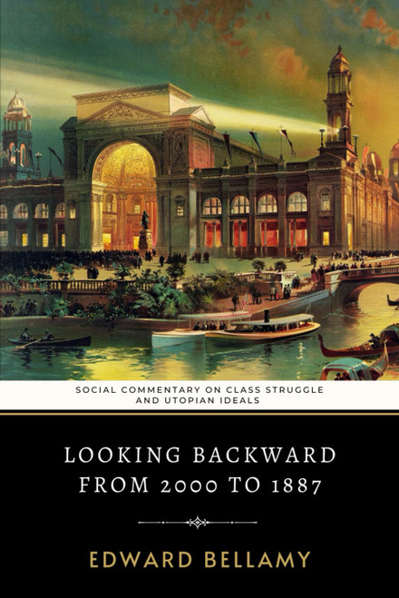 Looking Backward From 2000 to 1887