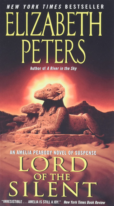 Lord of the Silent: An Amelia Peabody Novel of Suspense