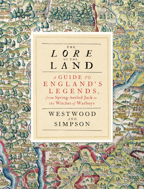 Lore Of The Land: A Guide To Englands Myths And Legends
