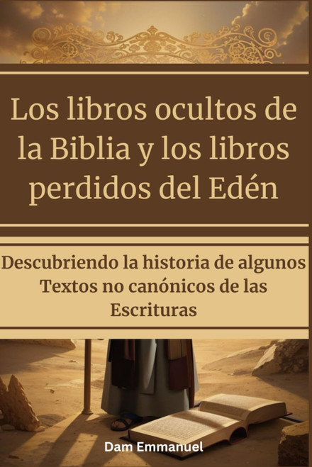 Los libros ocultos de la Biblia y los libros perdidos del Edén