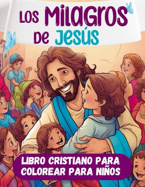 Los milagros de Jesús Libro Cristiano para colorear para niños