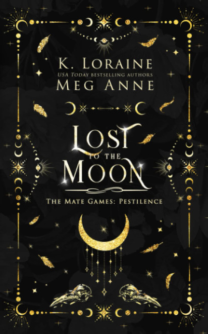 Lost to the Moon: The Mate Games: Pestilence