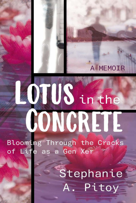 Lotus in the Concrete: Blooming Through the Cracks of Life as a Gen Xer