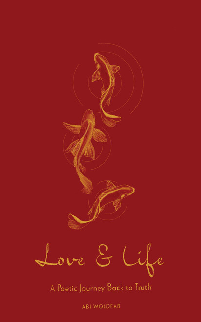 Love & Life: A Poetic Journey Back to Truth