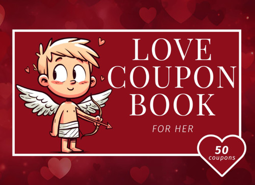 Love Coupon Book for Her: Sexy, Romantic & Fun Vouchers for Wife,