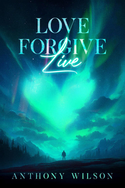 Love Forgive Live