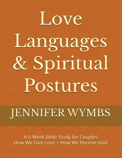 Love Languages & Spiritual Postures