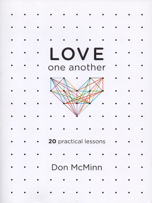 Love One Another: 20 Practical Lessons