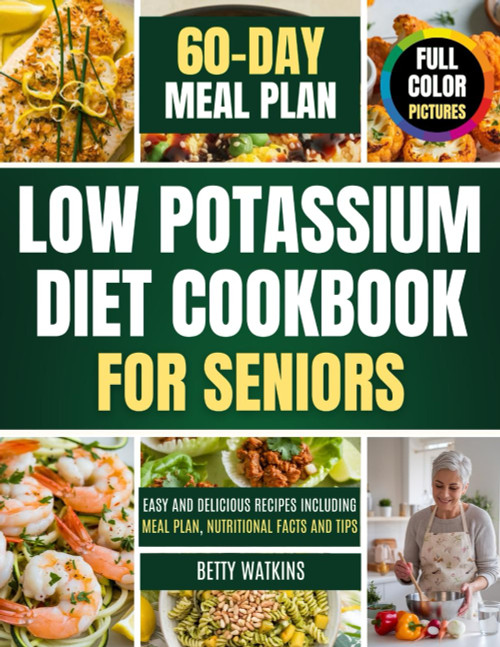 Low Potassium Diet Cookbook For Seniors