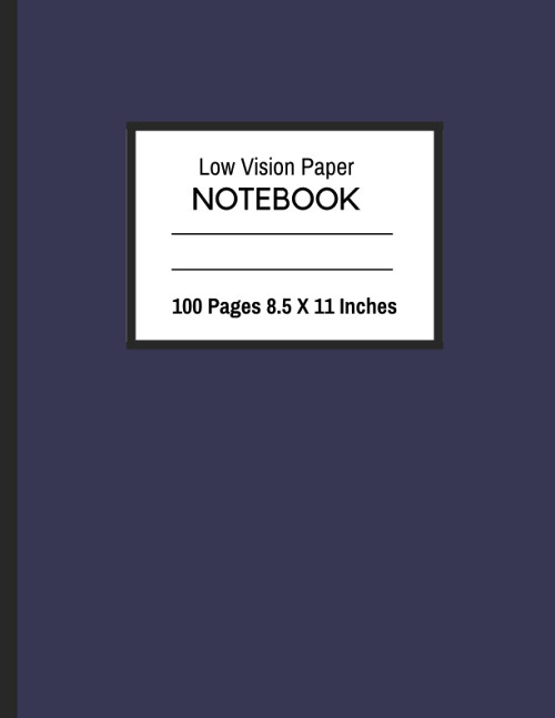 Low Vision Notebook Dark Lines (Blue) - Great Low Vision Paper Notebook