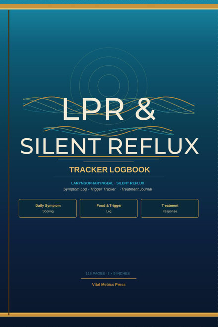 LPR & Silent Reflux Tracker: 90-Day Daily Log for Laryngopharyngeal