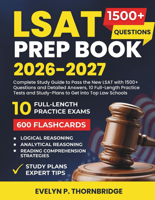 LSAT Prep Book 2026–2027: Complete Study Guide to Pass the New LSAT with 1500+ Questions