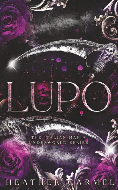 Lupo (The Italian Mafia Underworld Series)