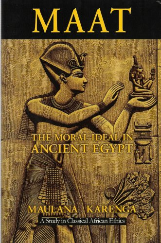 Maat: The Moral Ideal in Ancient Egypt
