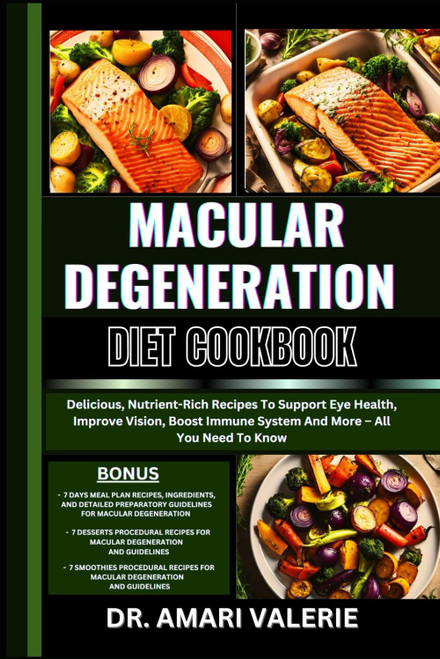 Macular Degeneration Diet Cookbook: Delicious