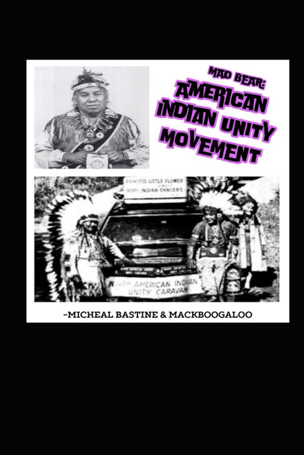 MAD BEAR: American Indian Unity Movement
