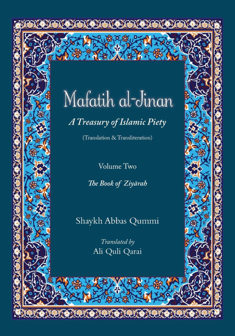Mafatih al-Jinan: A Treasury of Islamic Piety