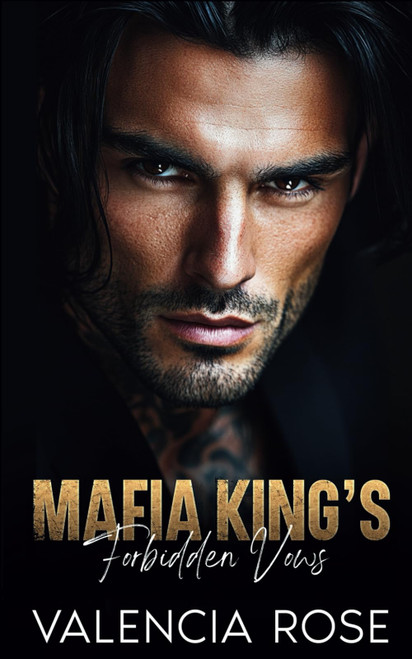 Mafia King's Forbidden Vows: An Arranged Marriage Enemies To Lovers Dark