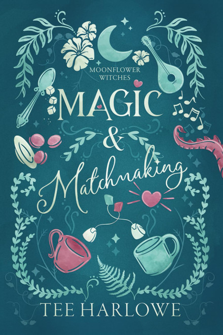 Magic & Matchmaking: A Cozy Fantasy Romance (Moonflower Witches)