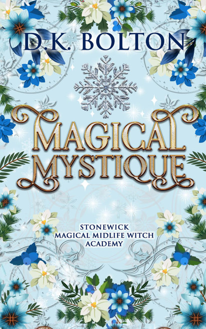 Magical Mystique (Stonewick Magical Midlife Witch Academy)