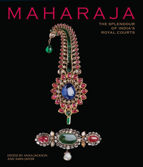 Maharaja: The Splendour of India's Royal Courts