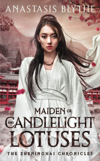 Maiden of Candlelight and Lotuses: (The Zheninghai Chronicles Book 0)