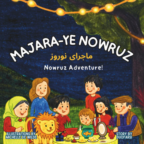 Majara-ye Nowruz: Nowruz Adventure – Bilingual Children's Book – English – Persian