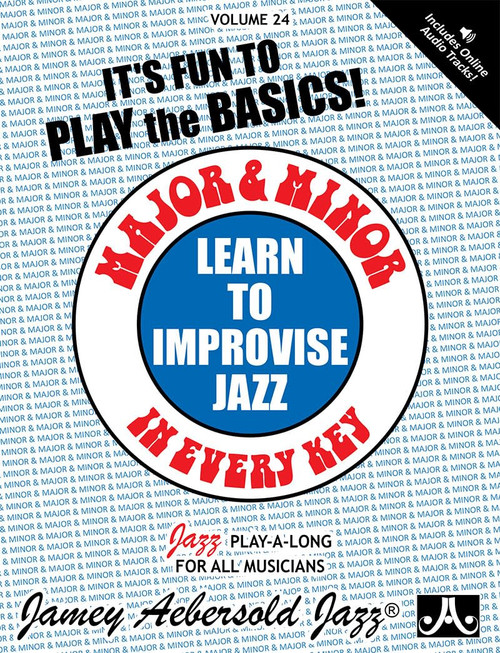 Major and Minor: Learn To Improvise Jazz in Every Key, Vol. 24