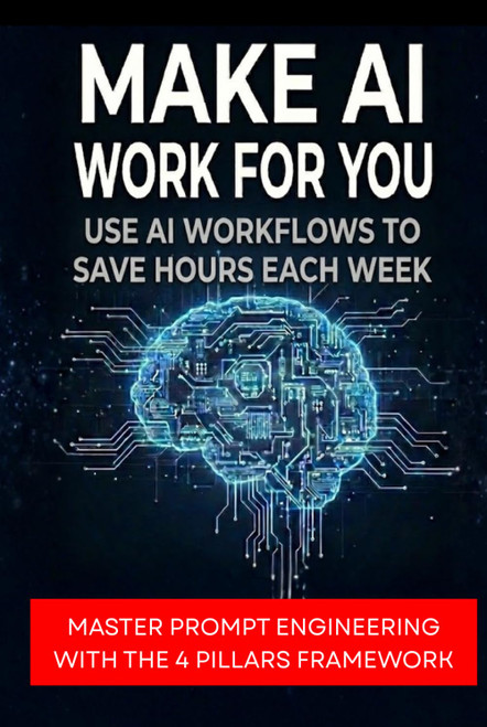 Make AI Work for You: Use AI Workflows to Save Hours Each Week