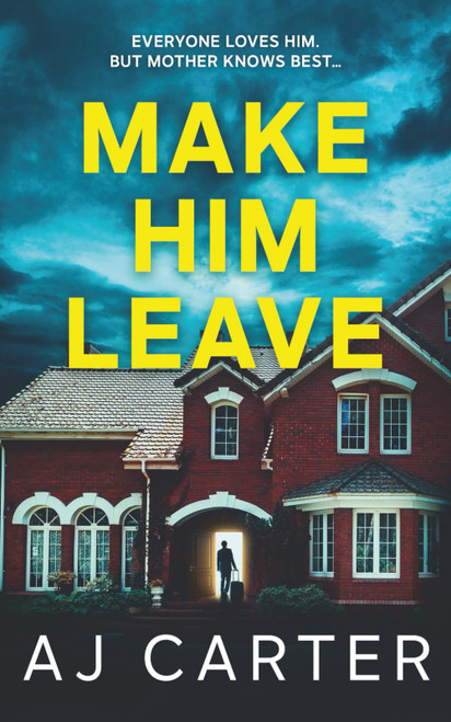 Make Him Leave