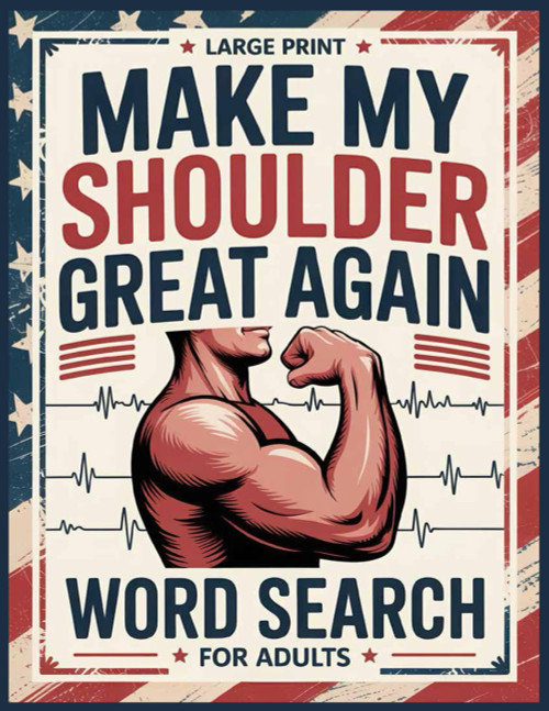 Make My Shoulder Great Again Word Search