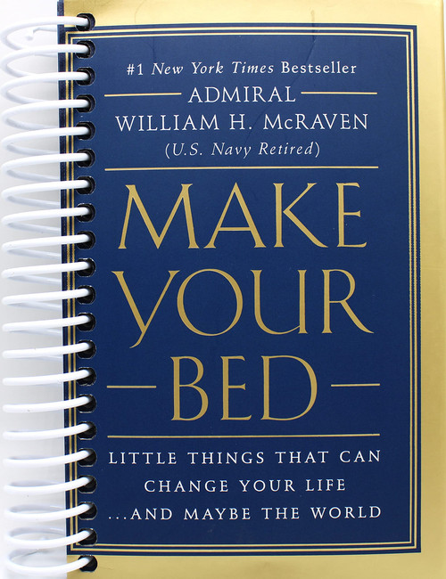Make Your Bed: Little Things That Can Change Your Life And Maybe the World