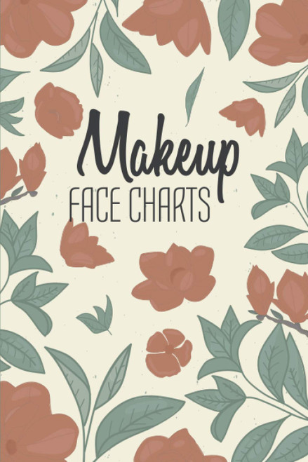 Makeup Face Charts: Blank Make-Up Face Charts Workbook to Practice