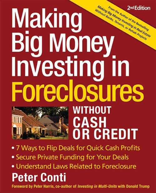 Making Big Money Investing In Foreclosures Without Cash or Credit